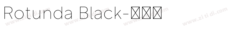 Rotunda Black字体转换